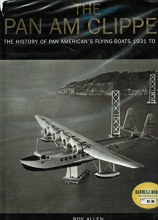 Cover art for The Pan Am Clipper - The History of Pan American's Flying-Boats 1931 to 1946
