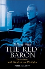 Cover art for TALKING WITH THE RED BARON: 'Interviews' with Manfred von Richthofen