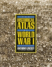 Cover art for The Historical Atlas of World War I (Henry Holt Reference Book)