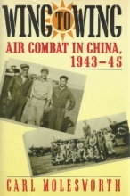 Cover art for Wing to Wing: Air Combat in China, 1943-45