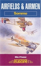 Cover art for Airfields and Airmen : Somme (Battleground Europe)