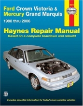Cover art for Ford Crown Victoria & Mercury Grand Marquis Automotive Repair Manual, 1988 thru 2006