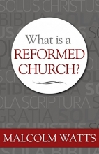 Cover art for What Is A Reformed Church?