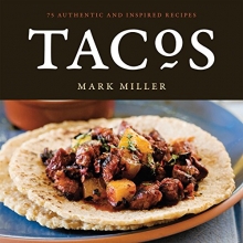 Cover art for Tacos: 75 Authentic and Inspired Recipes