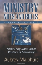 Cover art for Ministry Nuts and Bolts: What They Don't Teach Pastors in Seminary