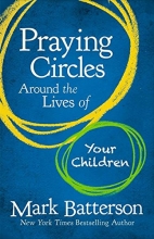 Cover art for Praying Circles Around the Lives of Your Children