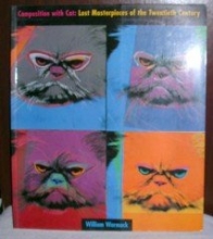 Cover art for Composition With Cat: Lost Masterpieces of the Twentieth Century
