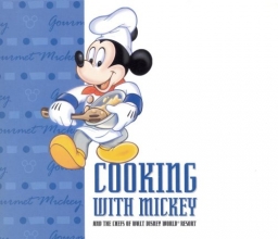 Cover art for Cooking With Mickey and the Chefs of Walt Disney World (A Disney Parks Souvenir Book)