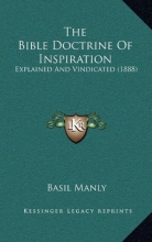 Cover art for The Bible Doctrine of Inspiration: Explained and Vindicated (1888)