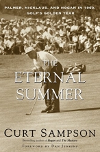Cover art for The Eternal Summer: Palmer, Nicklaus, and Hogan in 1960, Golf's Golden Year
