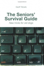 Cover art for The Seniors' Survival Guide: New Tricks For Old Dogs