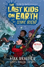Cover art for The Last Kids on Earth and the Cosmic Beyond