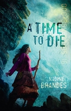 Cover art for A Time to Die (Out of Time Book 1)