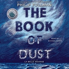 Cover art for The Book of Dust:  La Belle Sauvage (Book of Dust, Volume 1)