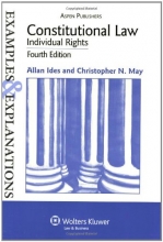 Cover art for Constitutional Law, Individual Rights (Examples & Explanations)