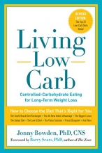 Cover art for Living Low Carb: Controlled-Carbohydrate Eating for Long-Term Weight Loss