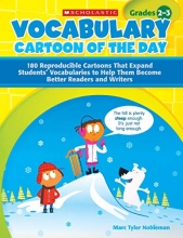 Cover art for Vocabulary Cartoon of the Day for Grades 2-3: 180 Reproducible Cartoons That Expand Students Vocabularies to Help Them Become Better Readers and Writers