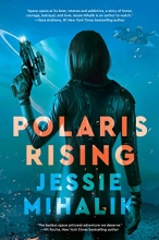 Cover art for Polaris Rising: A Novel (The Consortium Rebellion)