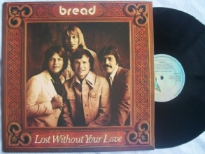 Cover art for Bread ~ Lost Without Your Love LP