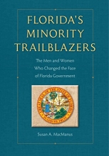 Cover art for Florida's Minority Trailblazers: The Men and Women Who Changed the Face of Florida Government (Florida Government and Politics)
