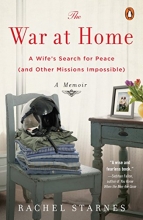 Cover art for The War at Home: A Wife's Search for Peace (and Other Missions Impossible): A Memoir