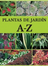 Cover art for Plantas de jardin A-Z/ The A-Z  Garden Plants (Spanish Edition)
