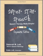 Cover art for Super Star Speech: Speech Therapy Made Simple--Expanded Edition