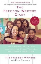 Cover art for The Freedom Writers Diary: How a Teacher and 150 Teens Used Writing to Change Themselves and the World Around Them