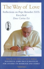Cover art for The Way of Love: Reflections on Pope Benedict XVI's Encyclical Deus Caritas Est