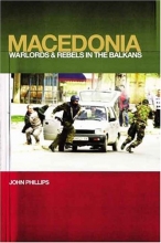 Cover art for Macedonia: Warlords and Rebels in the Balkans