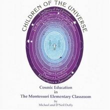 Cover art for Children of the Universe: Cosmic Education in the Montessori Elementary Classroom