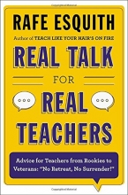 Cover art for Real Talk for Real Teachers: Advice for Teachers from Rookies to Veterans: "No Retreat, No Surrender!"