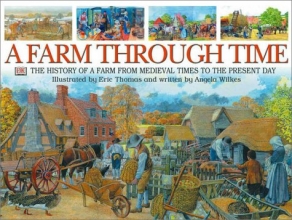 Cover art for A Farm Through Time: The History of a Farm from Medieval Times to the Present Day