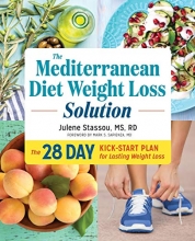 Cover art for The Mediterranean Diet Weight Loss Solution: The 28-Day Kickstart Plan for Lasting Weight Loss