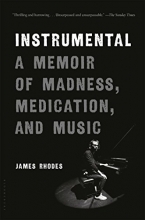 Cover art for Instrumental: A Memoir of Madness, Medication, and Music