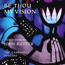 Cover art for Be Thou My Vision - Sacred Music by John Rutter
