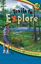 Cover art for Trails to Explore (A Beka Book Reading Program, 4d)
