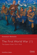 Cover art for The First World War: The Eastern Front 1914-1918 (Essential Histories)