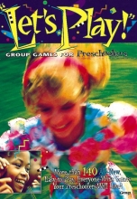 Cover art for Let's Play!: Group Games for Preschoolers