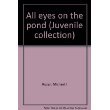 Cover art for All eyes on the pond (Juvenile collection)