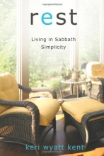 Cover art for Rest: Living in Sabbath Simplicity