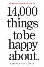 Cover art for 14,000 Things to Be Happy About.: Newly Revised and Updated