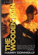Cover art for THE WOODEN MAN A Twenty Palaces Omnibus Child of Fire : Game of Changes : Circle of Enemies