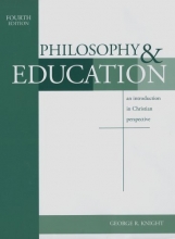 Cover art for Philosophy & Education: An Introduction in Christian Perspective