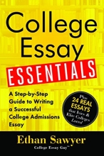 Cover art for College Essay Essentials: A Step-by-Step Guide to Writing a Successful College Admissions Essay