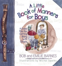 Cover art for A Little Book of Manners for Boys: A Game Plan for Getting Along with Others