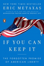 Cover art for If You Can Keep It: The Forgotten Promise of American Liberty