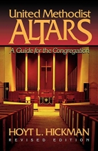 Cover art for United Methodist Altars: A Guide for the Congregation (Revised Edition)