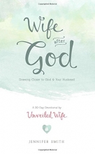 Cover art for Wife After God: Drawing Closer to God & Your Husband