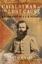 Cover art for Cavalryman of the Lost Cause: A Biography of J. E. B. Stuart